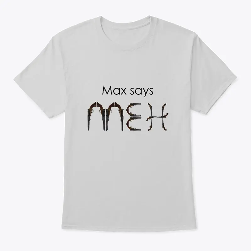 Max says MEH